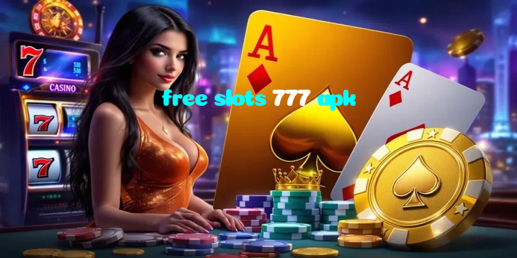 free slots 777 apk